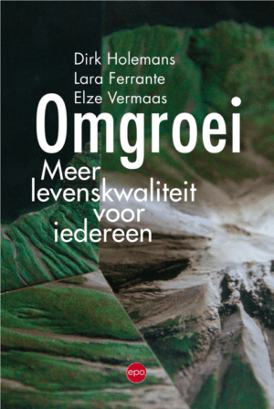 Omgroei – Dirk Holemans, Elze Vermaas & Lara Ferrante